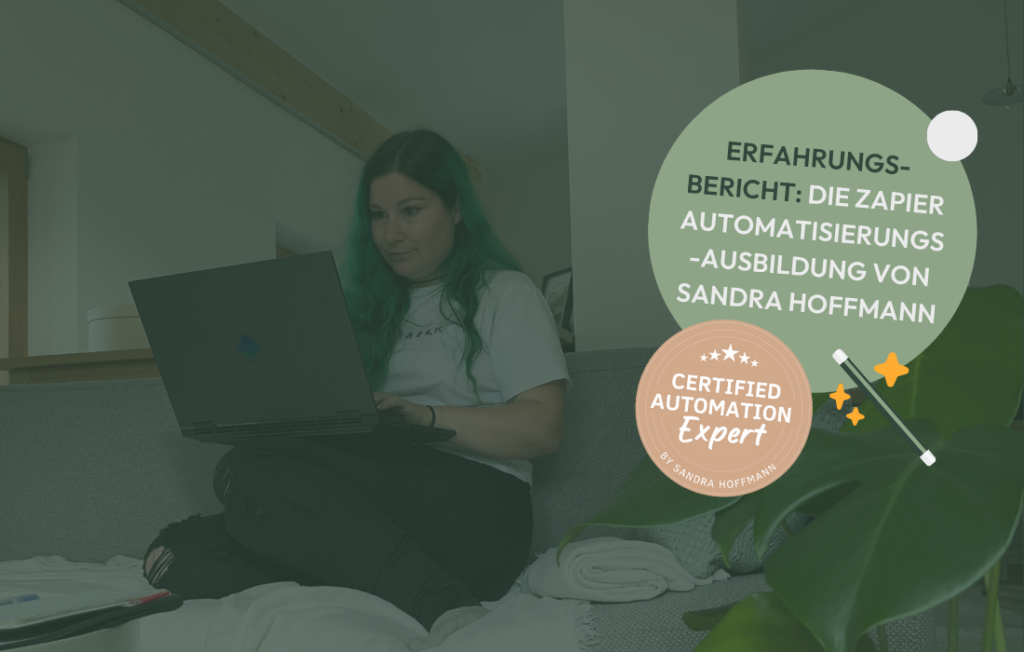 Zapier-Automatisierungs-Ausbildung von Sandra Hoffmann: Mein Erfahrungsbericht