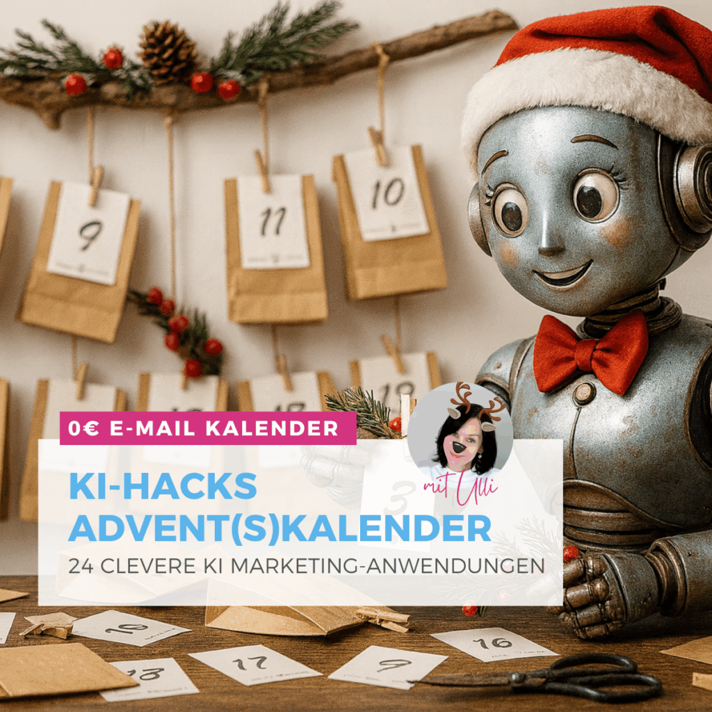 Der kostenlose KI-Hacks Adventskalender von Marketing Consultant Ulli Anderwald